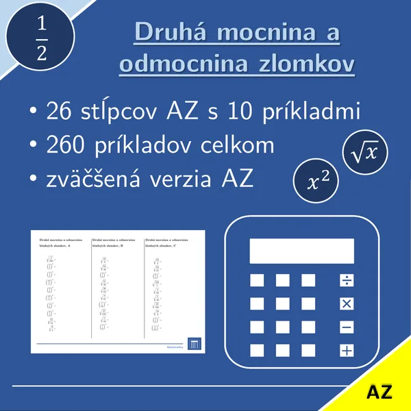 Druhá mocnina a odmocnina kladných zlomkov | matematika | 26 stĺpcov 