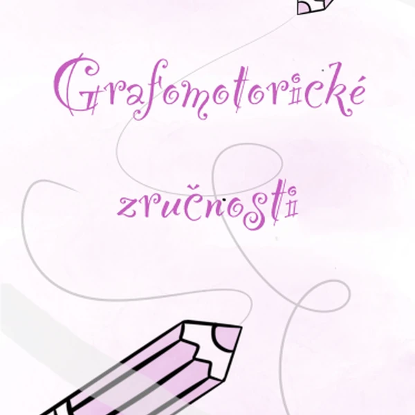 Grafomotorické zručnosti