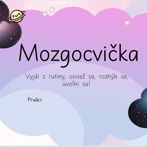 Mozgocvička pre prvákov. Zacvičte si na slovenčine či matematike.
