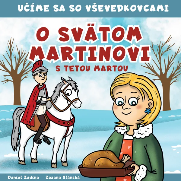 VŠEVEDKOVCI - O svätom Martinovi s tetou Martou