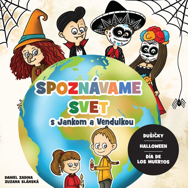 Spoznávame svet s Jankom a Vendulkou - Dušičky, Halloween, Día de los Muertos