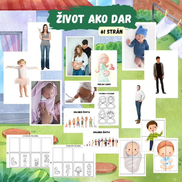 Život ako dar - Vhodné k téme ľudské telo