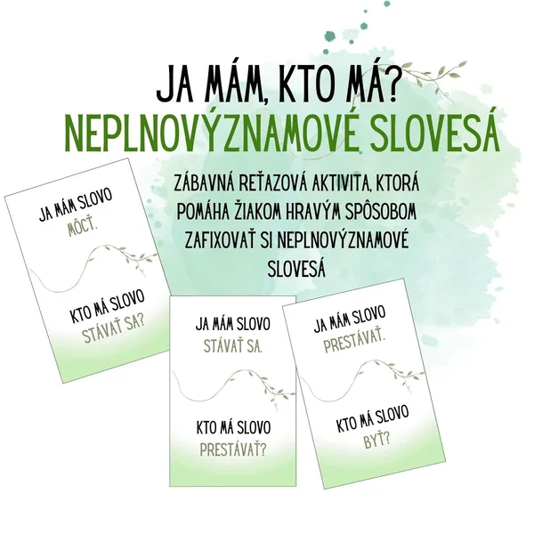 Neplnovýznamové slovesá - Ja mám, kto má?