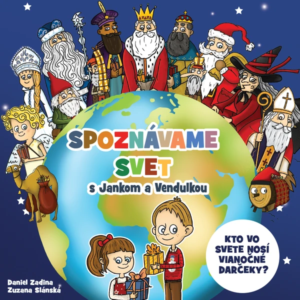 Spoznávame svet s Jankom a Vendulkou - Kto vo svete nosí vianočné darčeky?