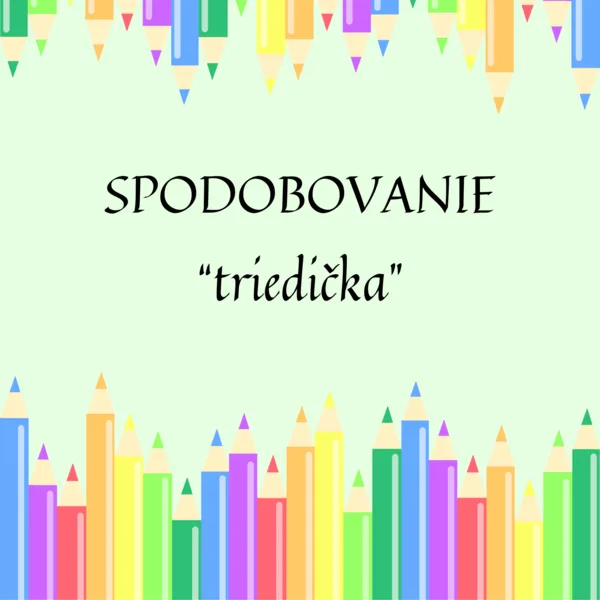 SPODOBOVANIE - triedenie slov