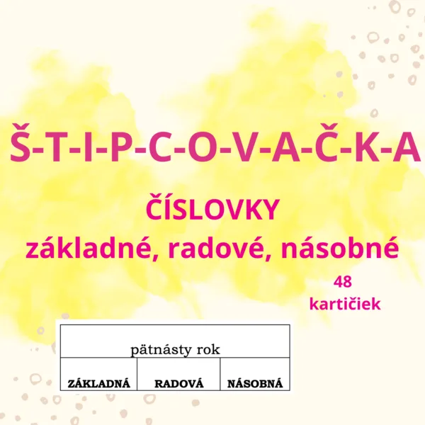 ŠTIPCOVAČKA - Číslovky (základné, radové, násobné)