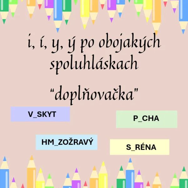 i, í, y, ý po obojakých spoluhláskach 