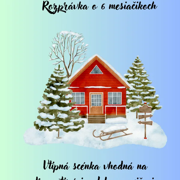 Rozprávka o 6 mesiačikoch