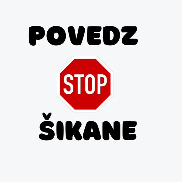 Plagát - Šikana/Šikanovanie 