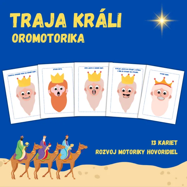 TRAJA KRÁLI - oromotorika
