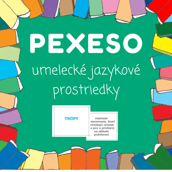 PEXESO - umelecké jazykové prostriedky