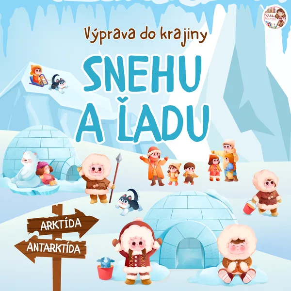 Výprava do krajiny snehu a ľadu - Polárne oblasti, Arktída, Antarktída