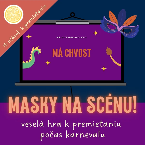 Masky na scénu - veselá hra k premietaniu počas karnevalu