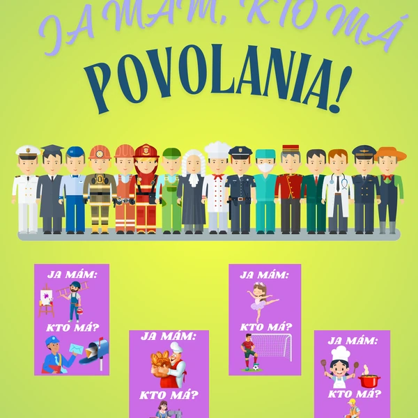 Ja mám, kto má povolania