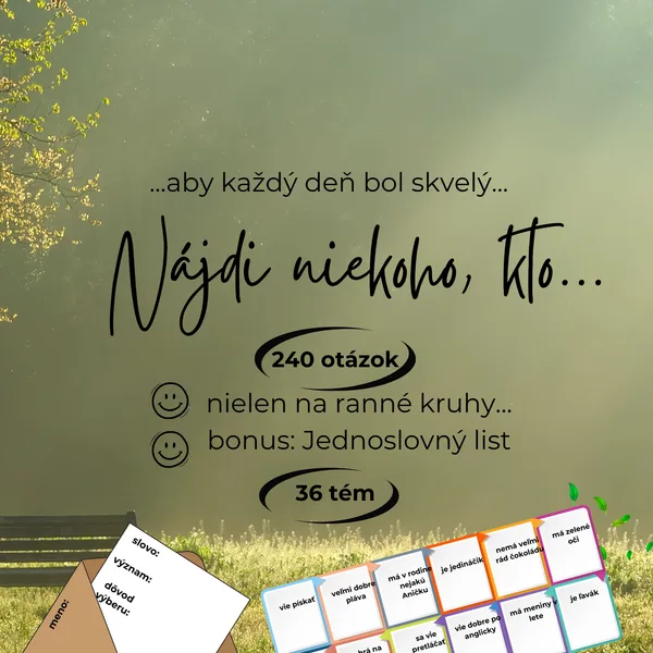 Nájdi niekoho, kto.../ ranné kruhy, diskusia, komunikácia