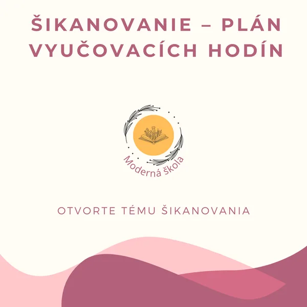 Prevencia šikanovania – vyučovací plán 2 hodín