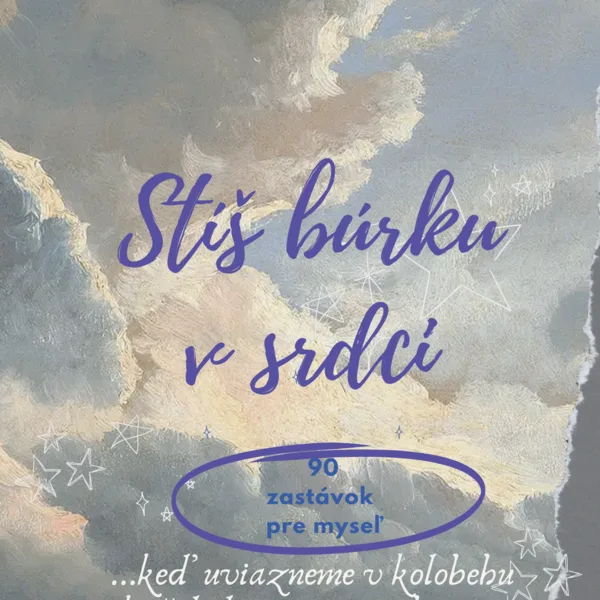 Stíš búrku v srdci