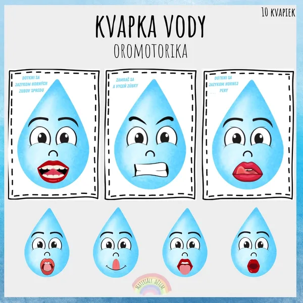Kvapka vody, oromotorika