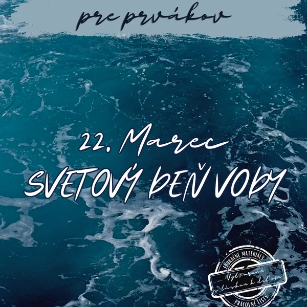 Svetový deň vody - prváci