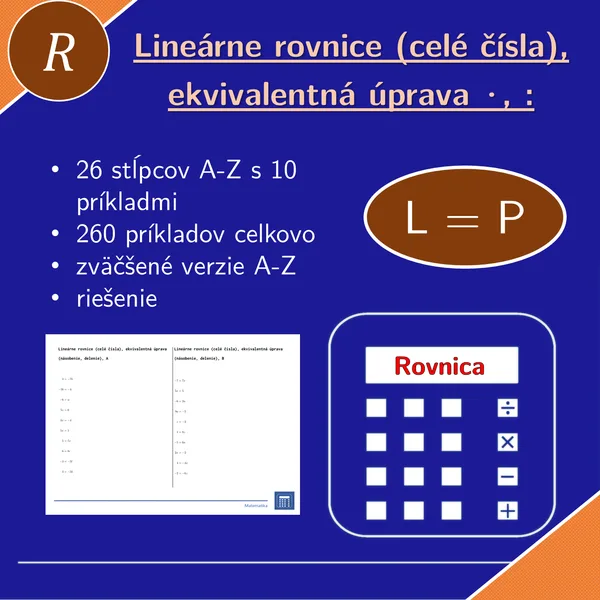 Lineárne rovnice (celé čísla), ekvivalentná úprava (násobenie, delenie) | matematika, algebra | 26 stĺpcov