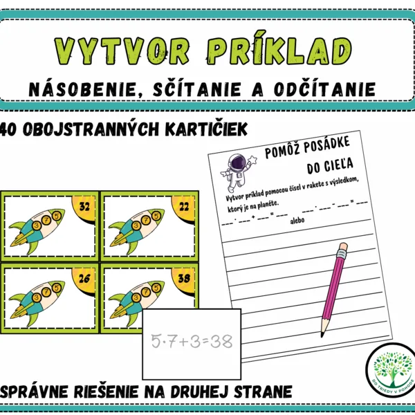 VYTVOR PRÍKLAD- NÁSOBENIE, SČÍTANIE A ODČÍTANIE