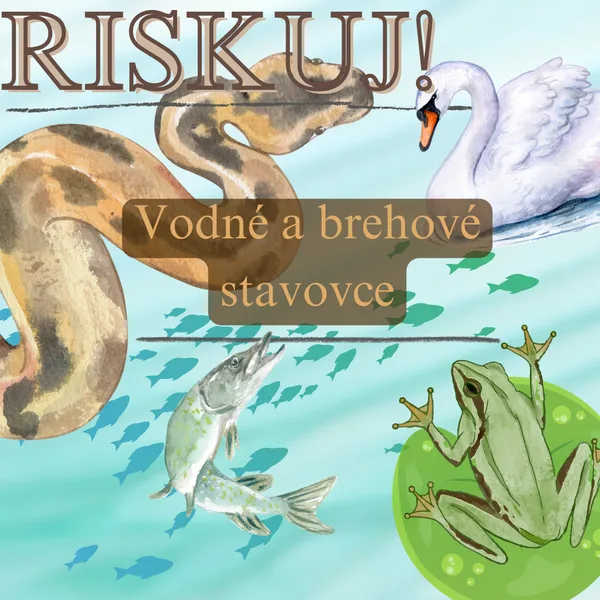 RISKUJ! - Vodné a brehové stavovce 