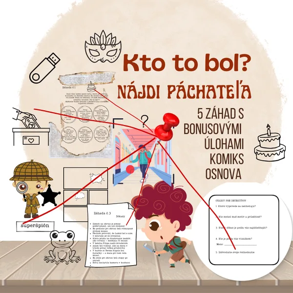 Kto to bol?  Detektívne čítanie s porozumením, práca s informáciami, logické a kritické myslenie
