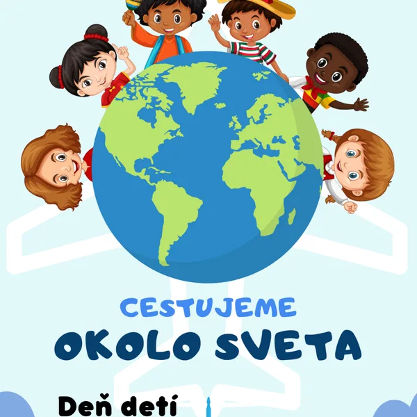Cestujeme okolo sveta – Deň detí