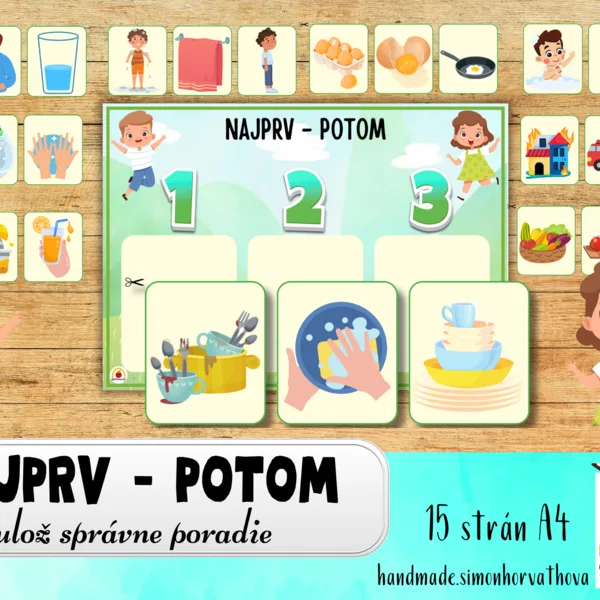 Najprv - potom, rozvoj logického myslenia, aktivity pre deti, kartičky, denný režim