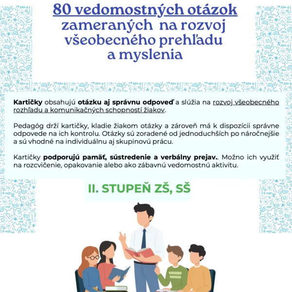 80 vedomostných otázok zameraných - rozvoj všeobecného prehľadu a myslenia