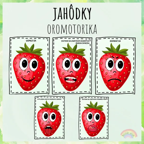 Jahôdky, oromotorika