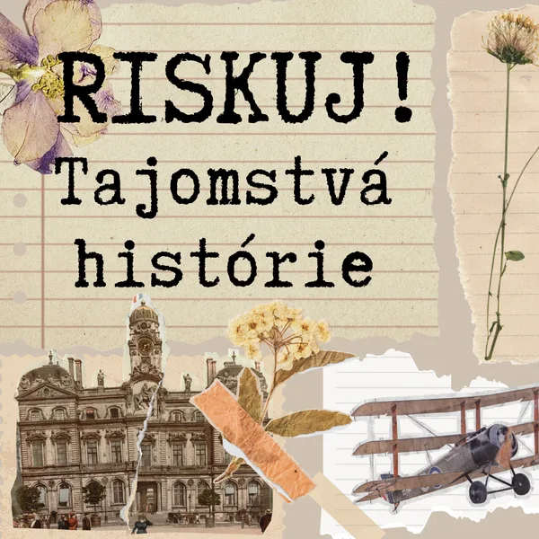 RISKUJ! - Tajomstvá histórie
