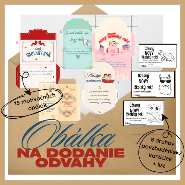 Obálka na dodanie odvahy/ uvítací materiál, motivačný list, povzbudenky, kartičky, obálka na začiatok školského roka