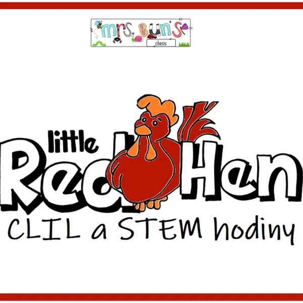 červená sliepočka - CLIL a STEM hodiny