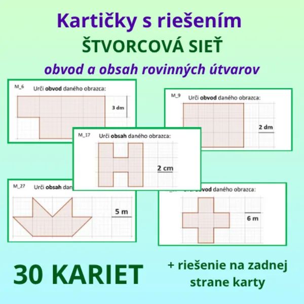 KARTIČKY s riešením – ŠTVORCOVÁ SIEŤ – obvod a obsah rovinných útvarov