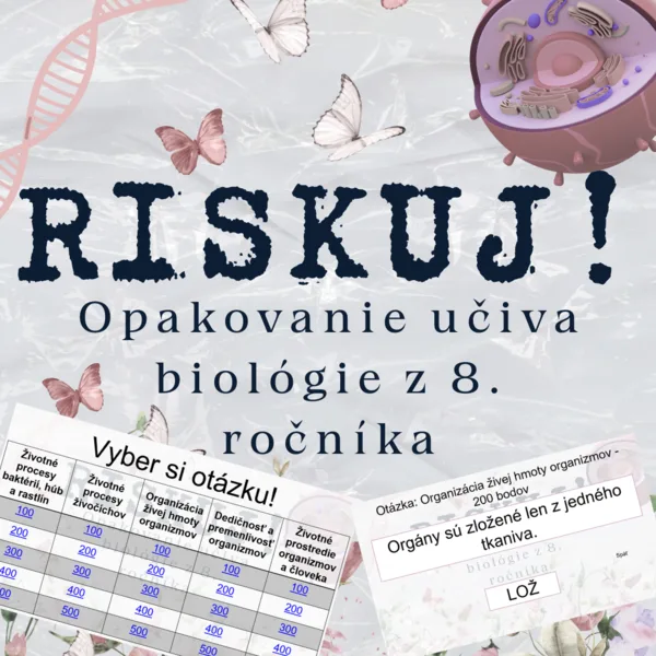 RISKUJ! - Opakovanie učiva biológie z 8. ročníka