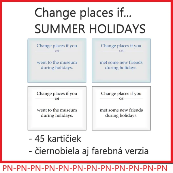 Change places if… SUMMER HOLIDAYS (Vymenia si miesta tí, ktorí… Letné prázdniny)