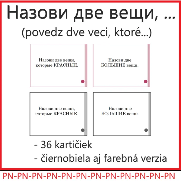 Назови две вещи, ... Povedz dve veci, ktoré… (ruština)