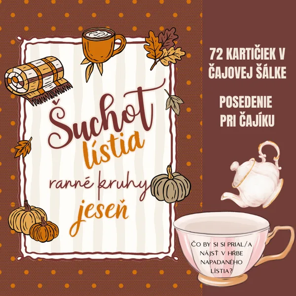 Šuchot lístia/ ranné kruhy, jeseň, posedenie pri čajíku 