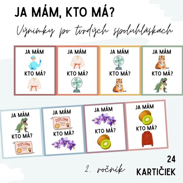 Výnimky po tvrdých spoluhláskach: Ja mám, kto má? 