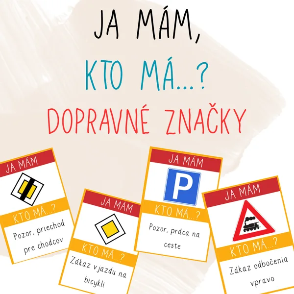 Ja mám, kto má - dopravné značky