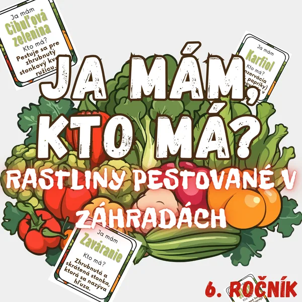 Ja mám, kto má? - Rastliny pestované v záhradách