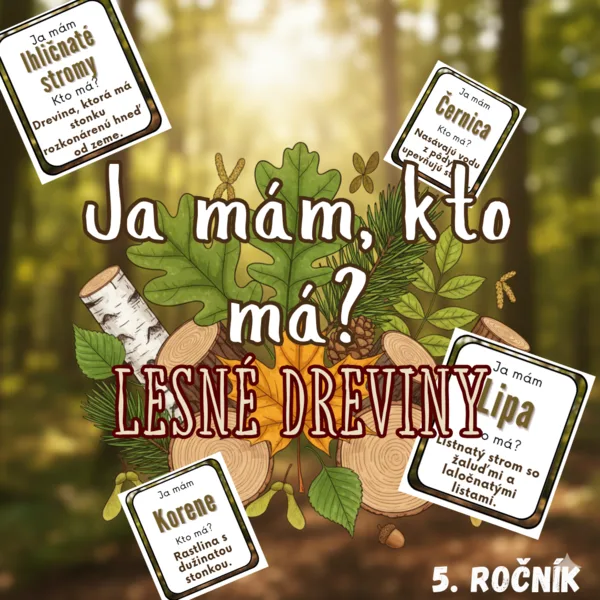 Ja mám, kto má? - Lesné dreviny 
