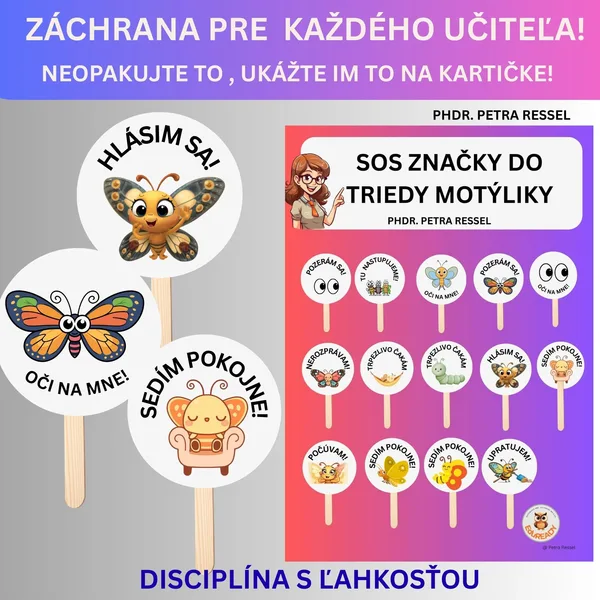 SOS ZNAČKY DO TRIEDY Motýliky (ZÁCHRANA unaveného UČITEĽA)- vizuálne symboly NA DISCIPLÍNU