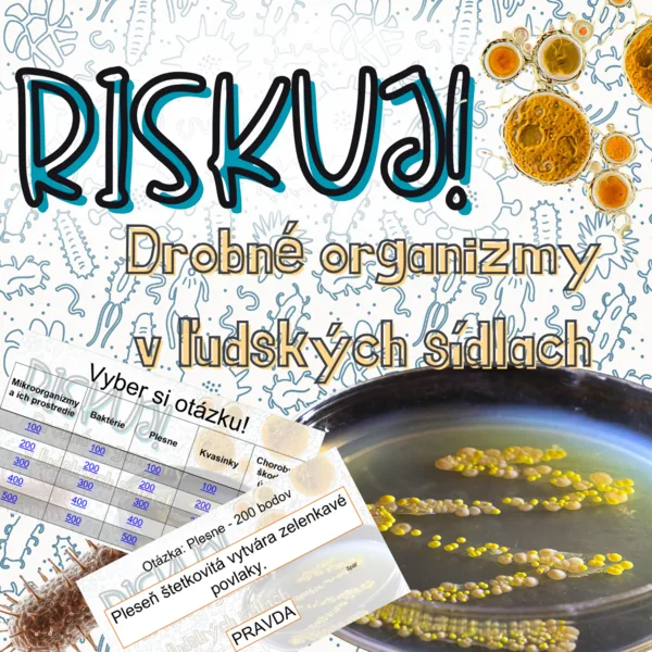 RISKUJ! - Drobné organizmy v ľudských sídlach