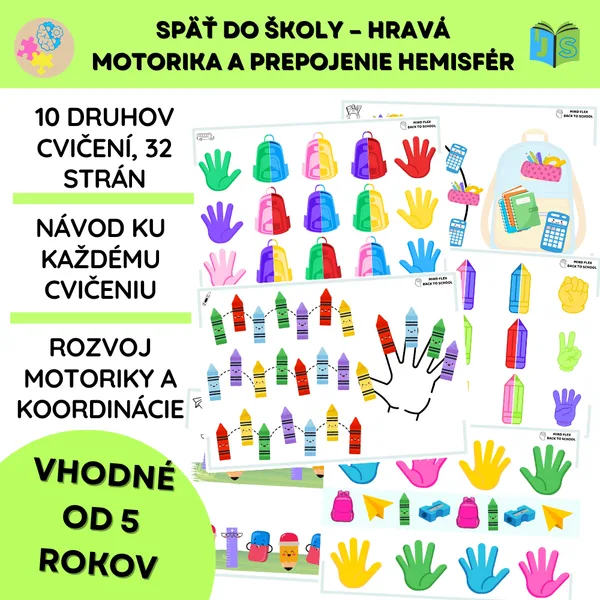 SPÄŤ DO ŠKOLY – HRAVÁ MOTORIKA A PREPOJENIE HEMISFÉR