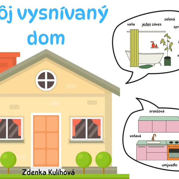Môj vysnívaný dom