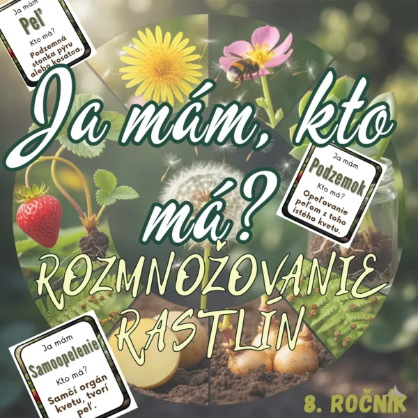 Ja mám, kto má? - Rozmnožovanie rastlín
