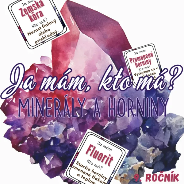 Ja mám, kto má? - Minerály a horniny