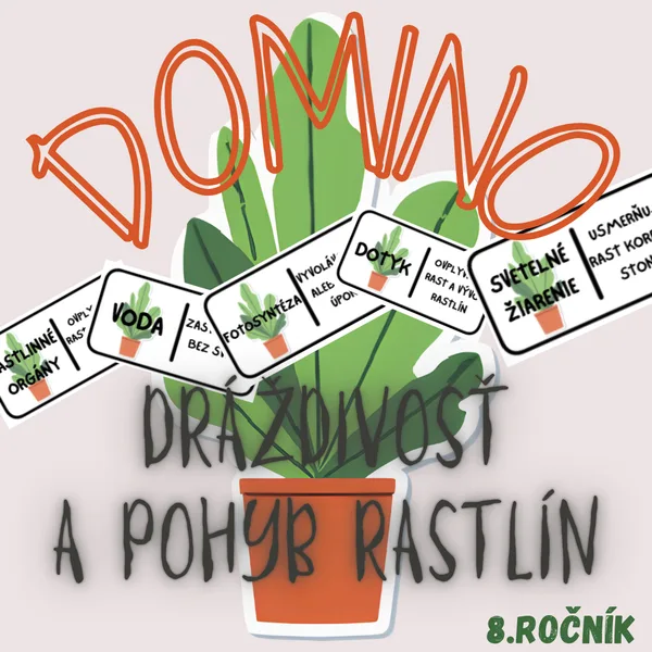 Domino - Dráždivosť a pohyb rastlín
